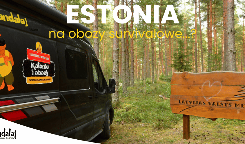 Obozy młodzieżowe w Estonii w ofercie Mandalaj i kolonieiobozy.net